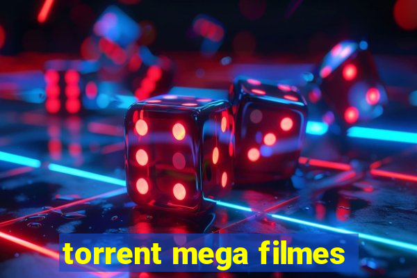 torrent mega filmes